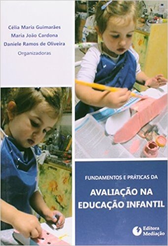 Fundamentos e Práticas da Avaliação na Educação Infantil