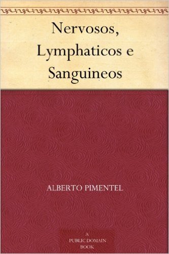 Nervosos, Lymphaticos e Sanguineos