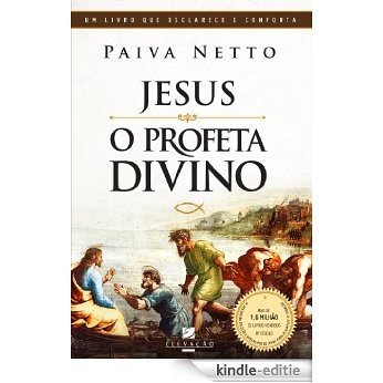 Jesus, o Profeta Divino (O Apocalipse de Jesus para os Simples de Coração Livro 4) (Portuguese Edition) [Kindle-editie] beoordelingen