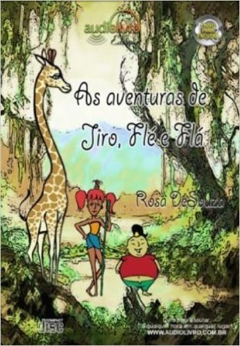 As Aventuras De Jiro Flé E Flá - Audiolivro