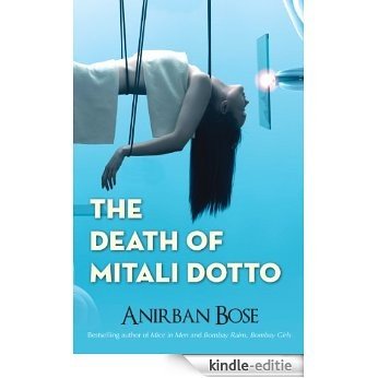 The Death of Mitali Dotto [Kindle-editie]