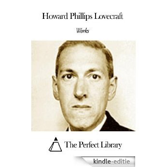 Works of Howard Phillips Lovecraft (English Edition) [Kindle-editie]
