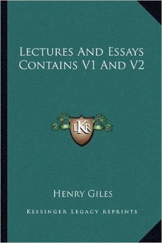 Lectures and Essays Contains V1 and V2
