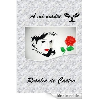 A mi madre (Spanish Edition) [Kindle-editie]