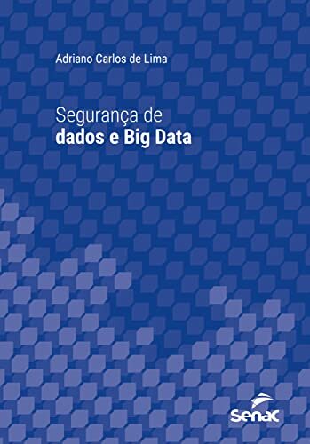 Segurança de dados e Big Data (Série Universitária)