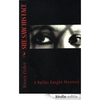 She Saw His Face (Dallas Knight Mysteries Book 1) (English Edition) [Kindle-editie] beoordelingen