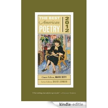 The Best American Poetry 2012: Series Editor David Lehman (English Edition) [Kindle-editie]