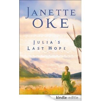 Julia's Last Hope (Women of the West Book #2) [Kindle-editie]