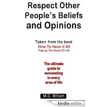 Respect Other People's Beliefs and Opinions (English Edition) [Kindle-editie]