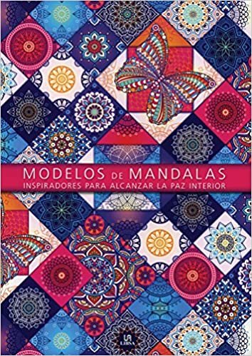 Modelos de Mandalas: Inspiradores para Alcanzar la Paz Interior (Mindfulness, Band 2)