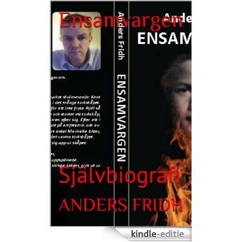 Ensamvargen: Självbiografi (Swedish Edition) [Kindle-editie]