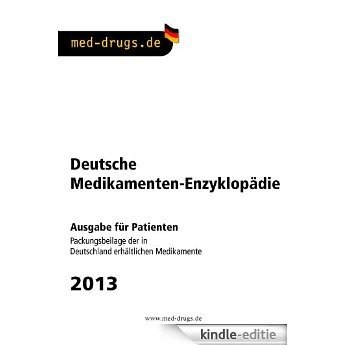 med-drugs 2013 - Deutsche Medikamente Enzyklopädie für Patienten (German Edition) [Kindle-editie]