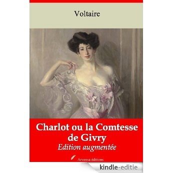 Charlot ou la Comtesse de Givry (Nouvelle édition augmentée) (French Edition) [Kindle-editie] beoordelingen