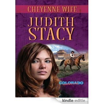 Cheyenne Wife (Colorado Confidential) [Kindle-editie]