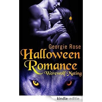 Halloween Romance: Werewolf Mating: BBW Shifter/Werewolf Erotic Romance. An Erotica Story. (English Edition) [Kindle-editie]