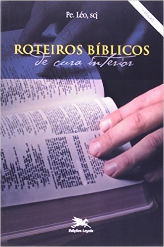 Roteiros Bíblicos de Cura Interior