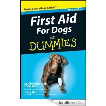 First Aid For Dogs For Dummies®, Mini Edition [Kindle-editie] beoordelingen