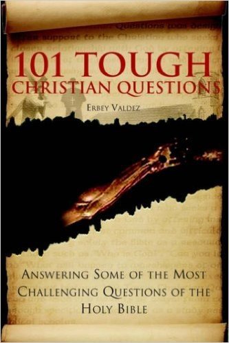 101 Tough Christian Questions