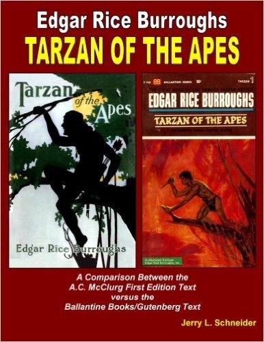 Tarzan of the Apes a Comparison Between the A.C. McClurg First Edition Text Versus the Ballantine Books/Gutenberg Text