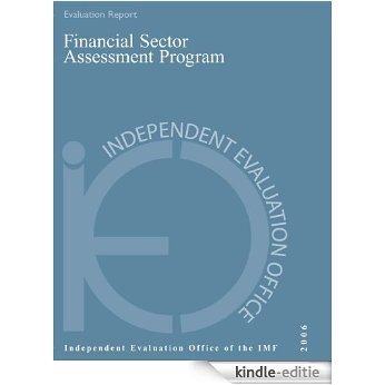 IEO Report on the Evaluation of the Financial Sector Assessment Program [Kindle-editie]