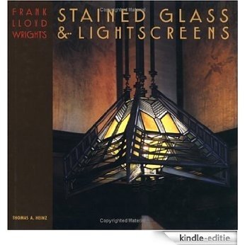 Frank Lloyd Wright's Stained Glass & Lightscreens [Kindle-editie] beoordelingen