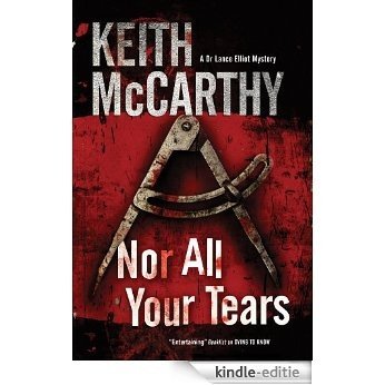 Nor All Your Tears (Lance Elliot Mysteries) [Kindle-editie]