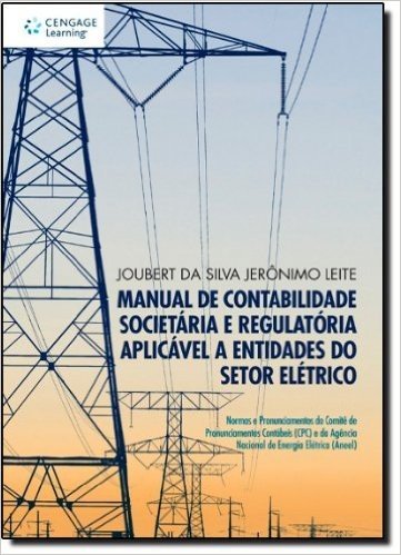 Manual de Contabilidade Societária e Regulatória Aplicável a Entidades do Setor Elétrico