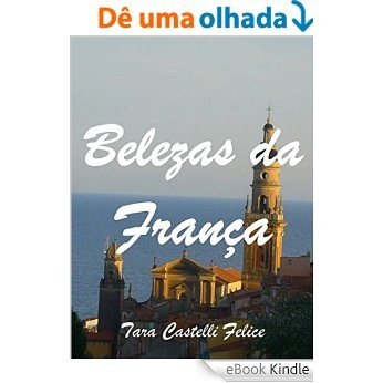Belezas da França [eBook Kindle]
