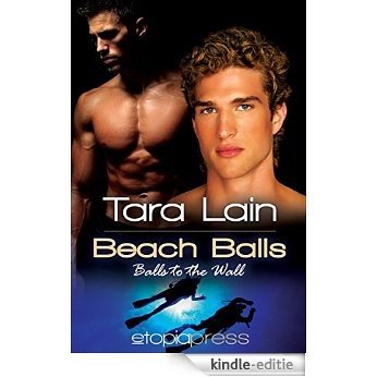 Beach Balls (Balls to the Wall Book 3) (English Edition) [Kindle-editie]