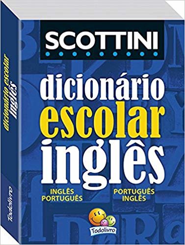 Scottini - Dicionário escolar de inglês