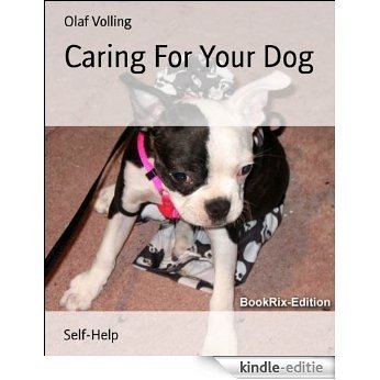 Caring For Your Dog (English Edition) [Kindle-editie]