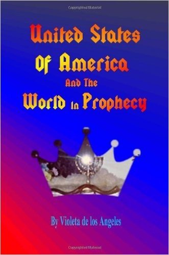 United States of America and the World in Prophecy