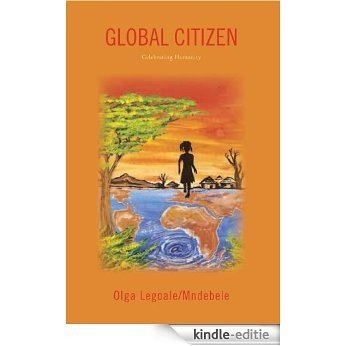 Global Citizen: Celebrating Humanity (English Edition) [Kindle-editie]