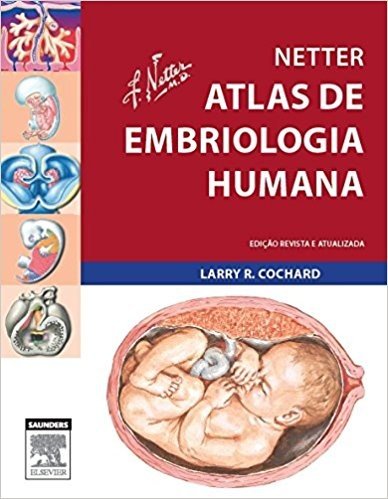 Netter. Atlas de Embriologia Humana baixar