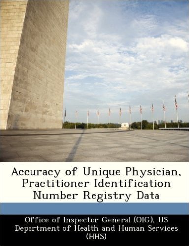Accuracy of Unique Physician, Practitioner Identification Number Registry Data