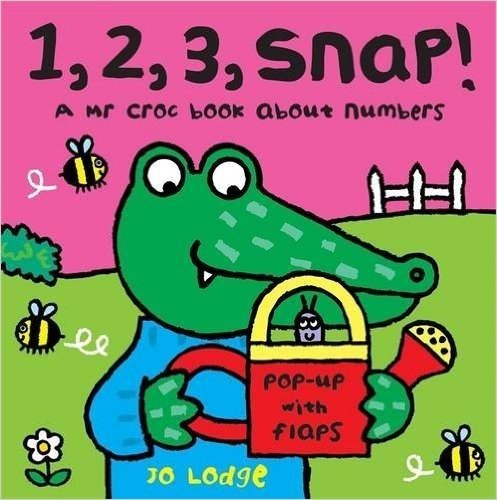 1, 2, 3 Snap!: A MR Croc Book about Numbers