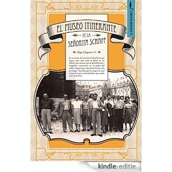 El museo itinerante de la señorita Schaff (Spanish Edition) [Kindle-editie]