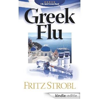 Greek Flu (Dr. Jack Stevens) (English Edition) [Kindle-editie]