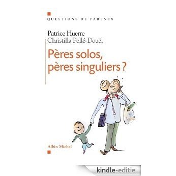 Pères solos, pères singuliers ? (Questions de parents) [Kindle-editie] beoordelingen