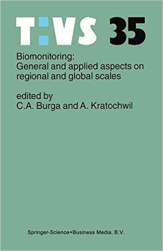 Biomonitoring: General and Applied Aspects on Regional and Global Scales