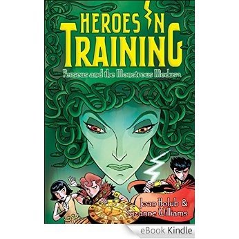 Perseus and the Monstrous Medusa (Heroes in Training Book 12) (English Edition) [eBook Kindle] baixar