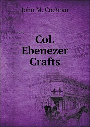 Col. Ebenezer Crafts