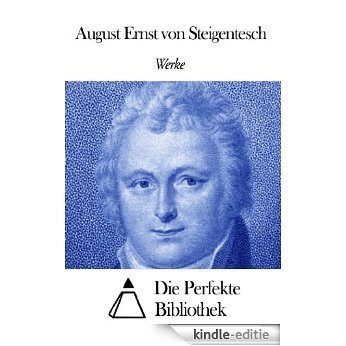 Werke von August Ernst von Steigentesch (German Edition) [Kindle-editie]