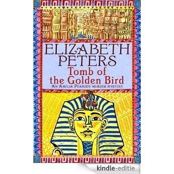 Tomb of the Golden Bird (Amelia Peabody) [Kindle-editie]