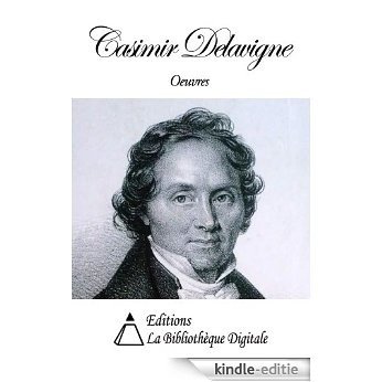 Oeuvres de Casimir Delavigne (French Edition) [Kindle-editie]