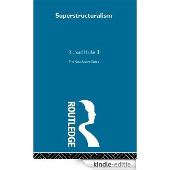 Superstructuralism (New Accents) [Kindle-editie]