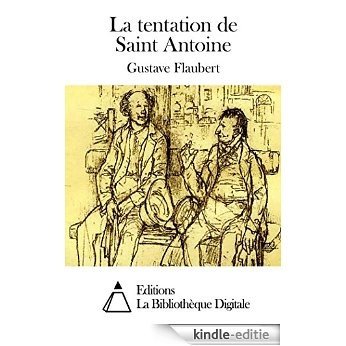 La tentation de Saint Antoine (French Edition) [Kindle-editie]