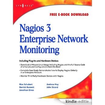 Nagios 3 Enterprise Network Monitoring: Including Plug-Ins and Hardware Devices [Kindle-editie]