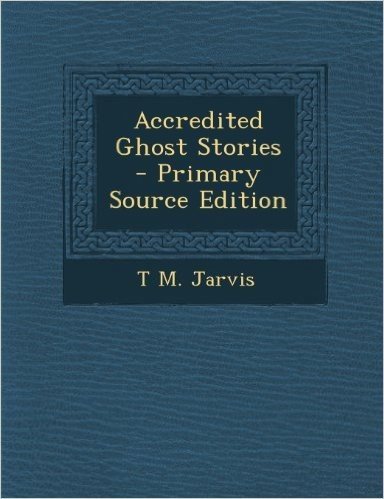 Accredited Ghost Stories