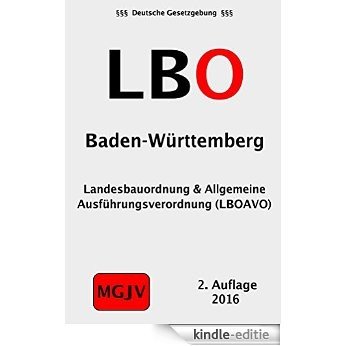 Landesbauordnung für Baden-Württemberg (LBO): LBO BaWü (German Edition) [Kindle-editie]